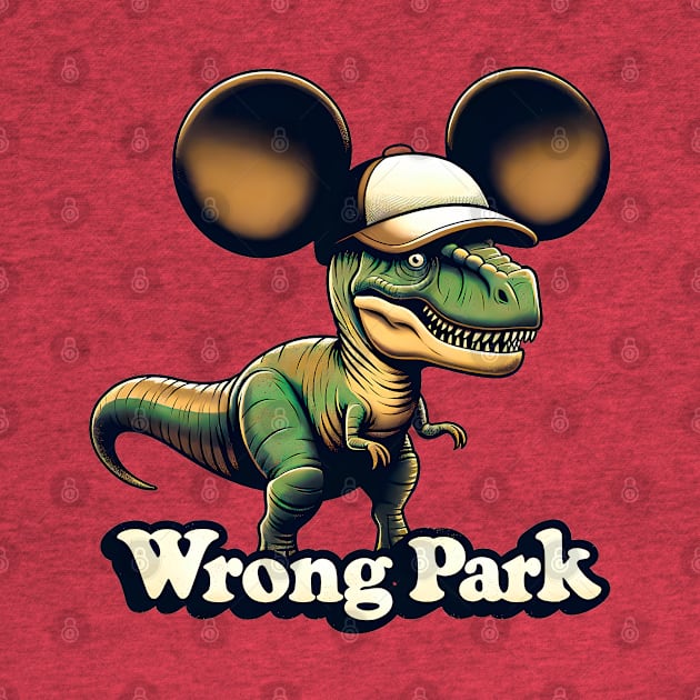 Humorous Dinosaur Explorer Graphic Tee – Wrong Park Adventure Shirt by Klimek Prints